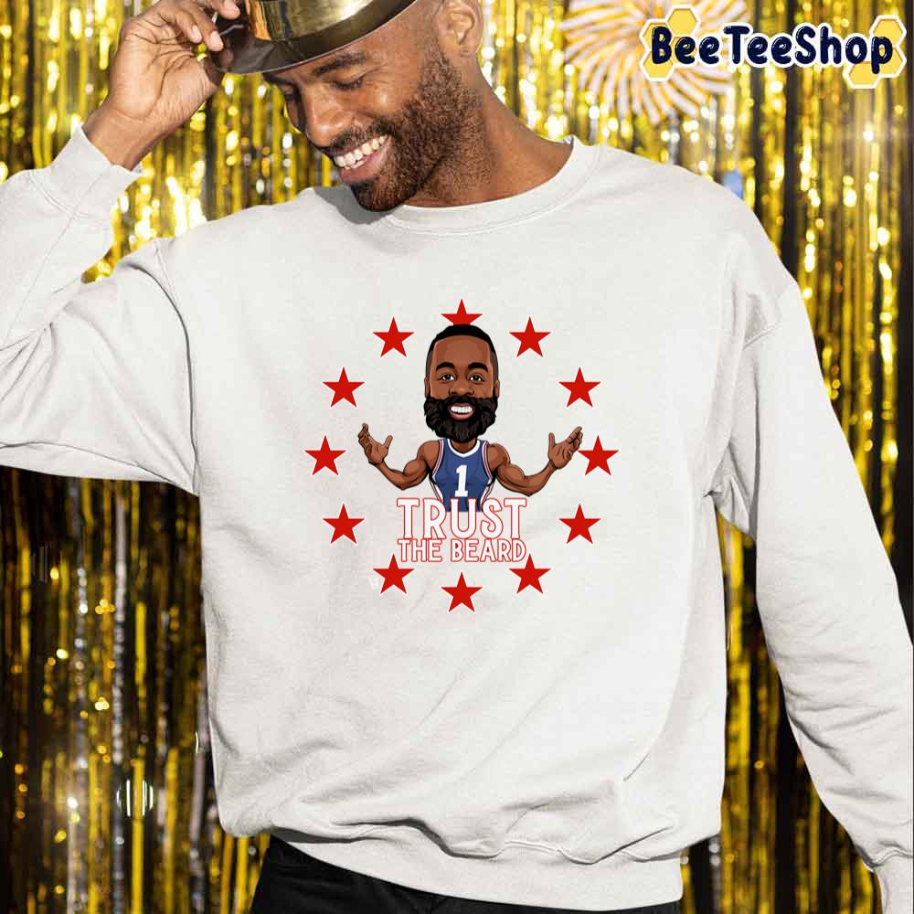 Trust The Beard Philadelphia 76ers Basketball Unisex Sweatshirt