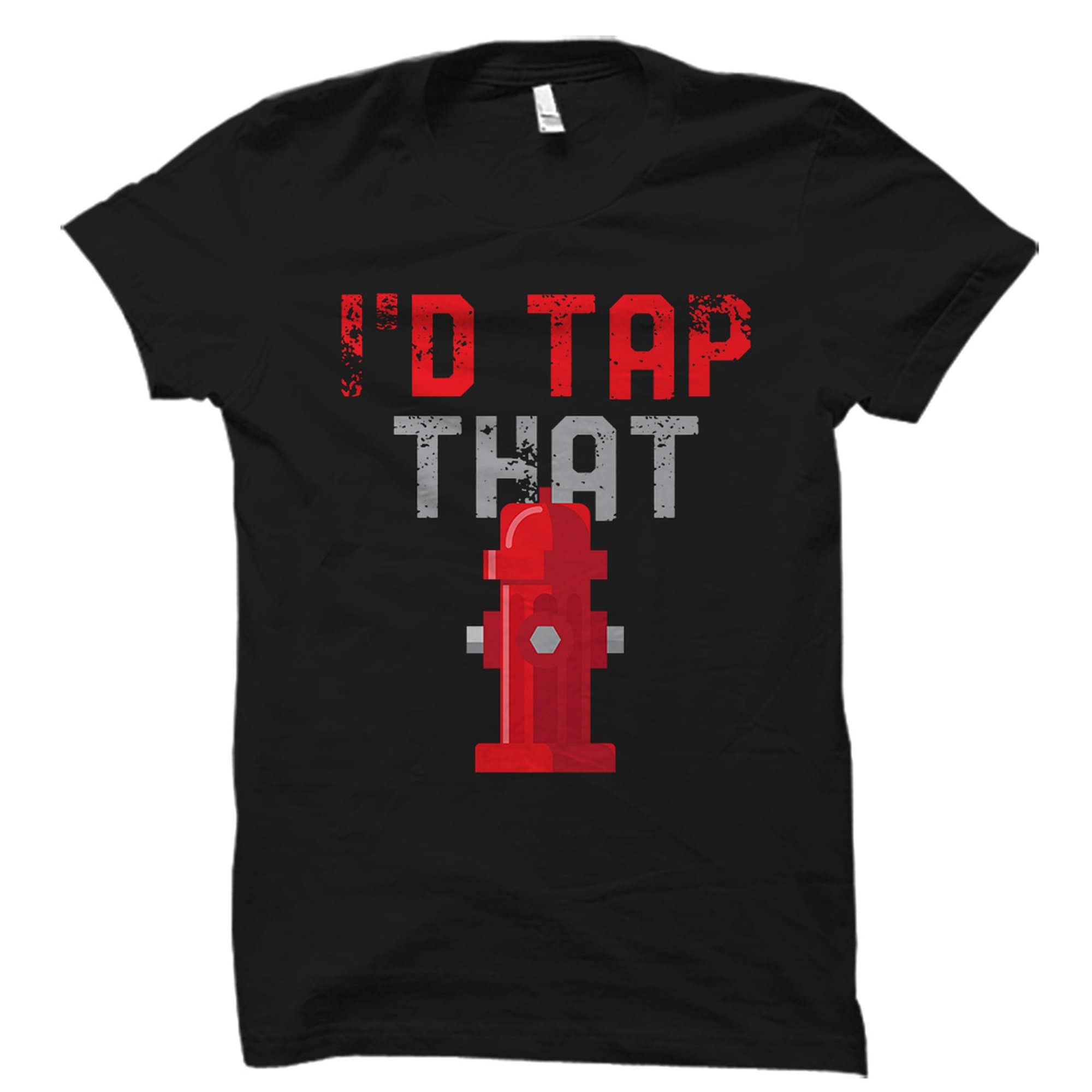 Vintage I’d Tap That Firefighter Unisex T-Shirt