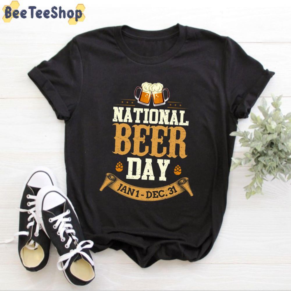 Vintage National Beer Day January 1st To December 31st International Beer Day Unisex T-Shirt