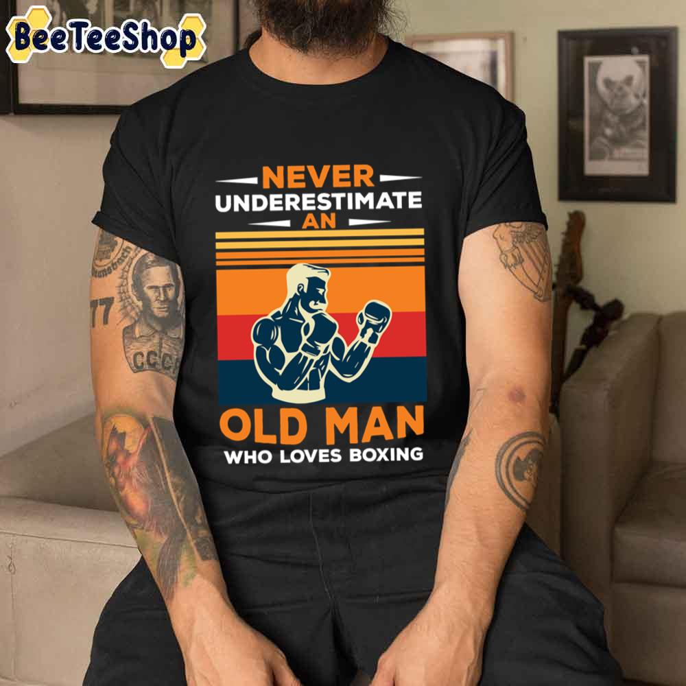 Vintage Never Underestimate An Old Man Who Loves Boxing Unisex T-Shirt