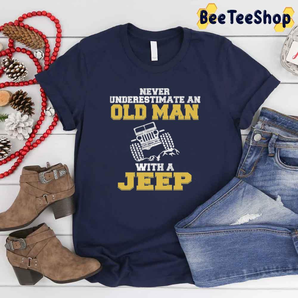 Vintage Never Underestimate An Old Man With A Jeep Unisex T-Shirt