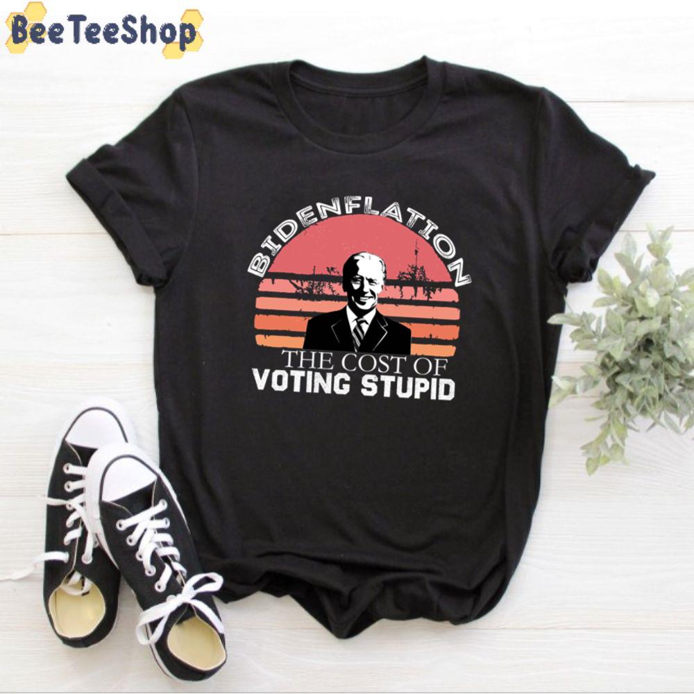 Vintage Style Bidenflation The Cost Of Voting Stupid Unisex T-Shirt