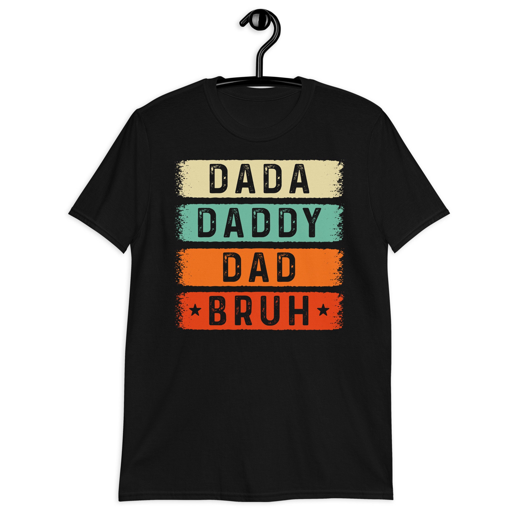 Vintage Style Dada Daddy Dad Bruh Happy Father's Day Unisex T-Shirt ...