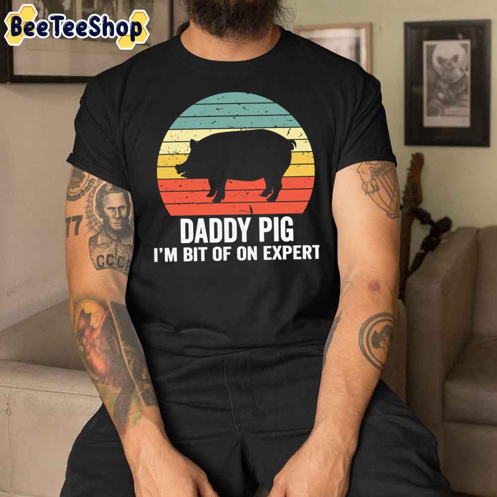 Vintage Style Daddy Pig I'm An Expert Unisex T-Shirt