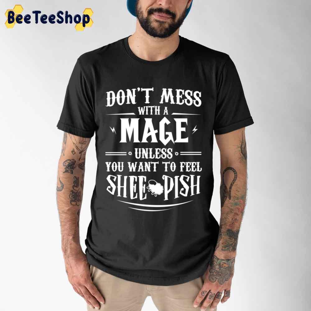 Warcraft Don’t Mess With A Mage Game Unisex T-Shirt