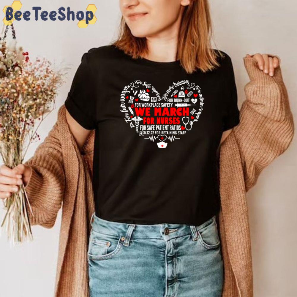 We March For Nurses By Heart Unisex T-Shirt