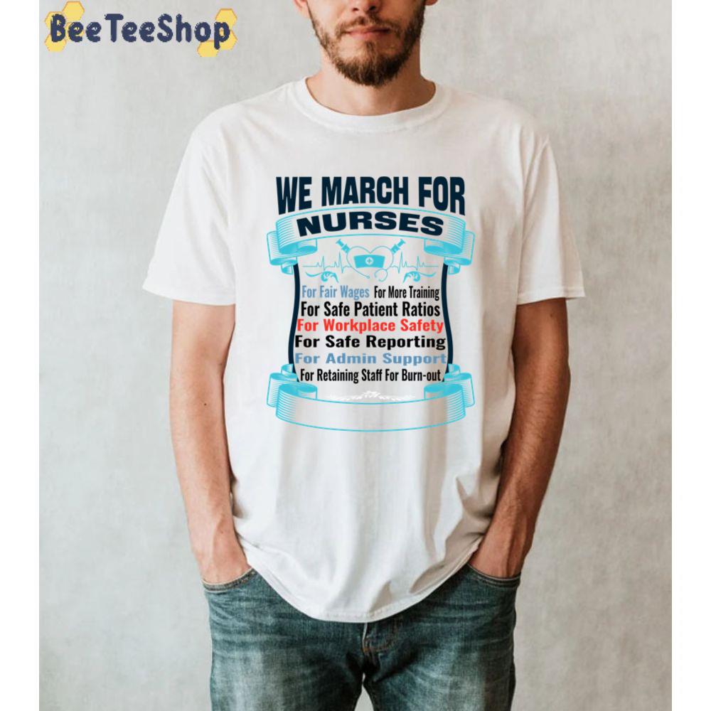 We March For Nurses For Fair For Everything Unisex T-Shirt