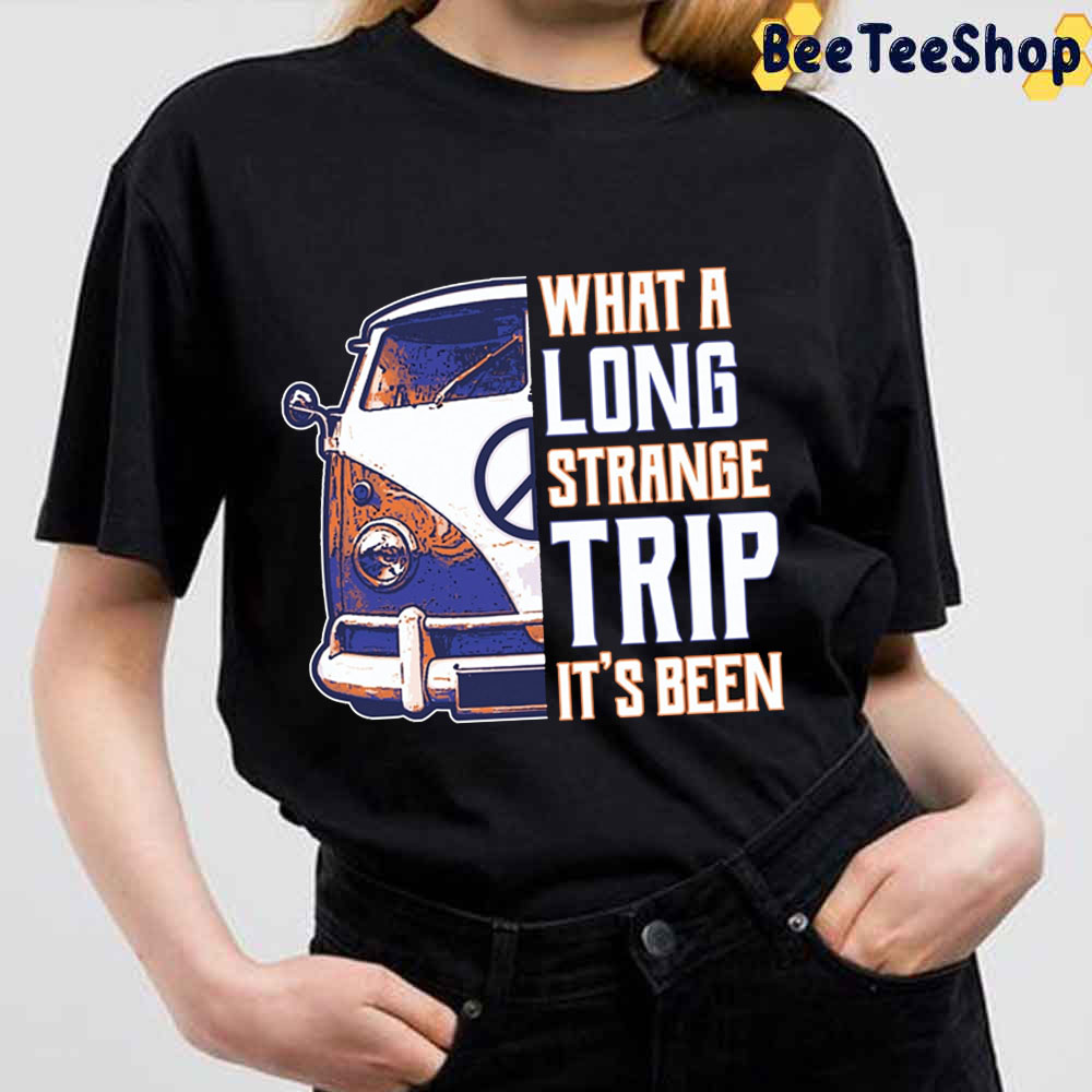 What A Long Strange Trip It’s Been Hippie Van Unisex T-Shirt