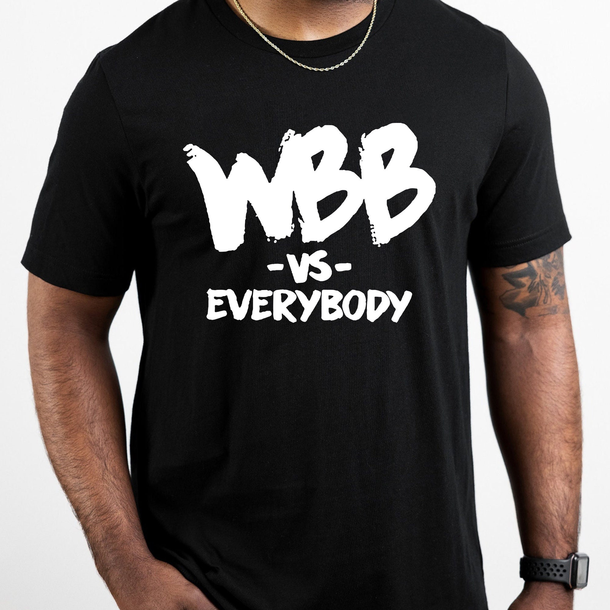 White Style Wbb Vs Everybody Unisex T-Shirt