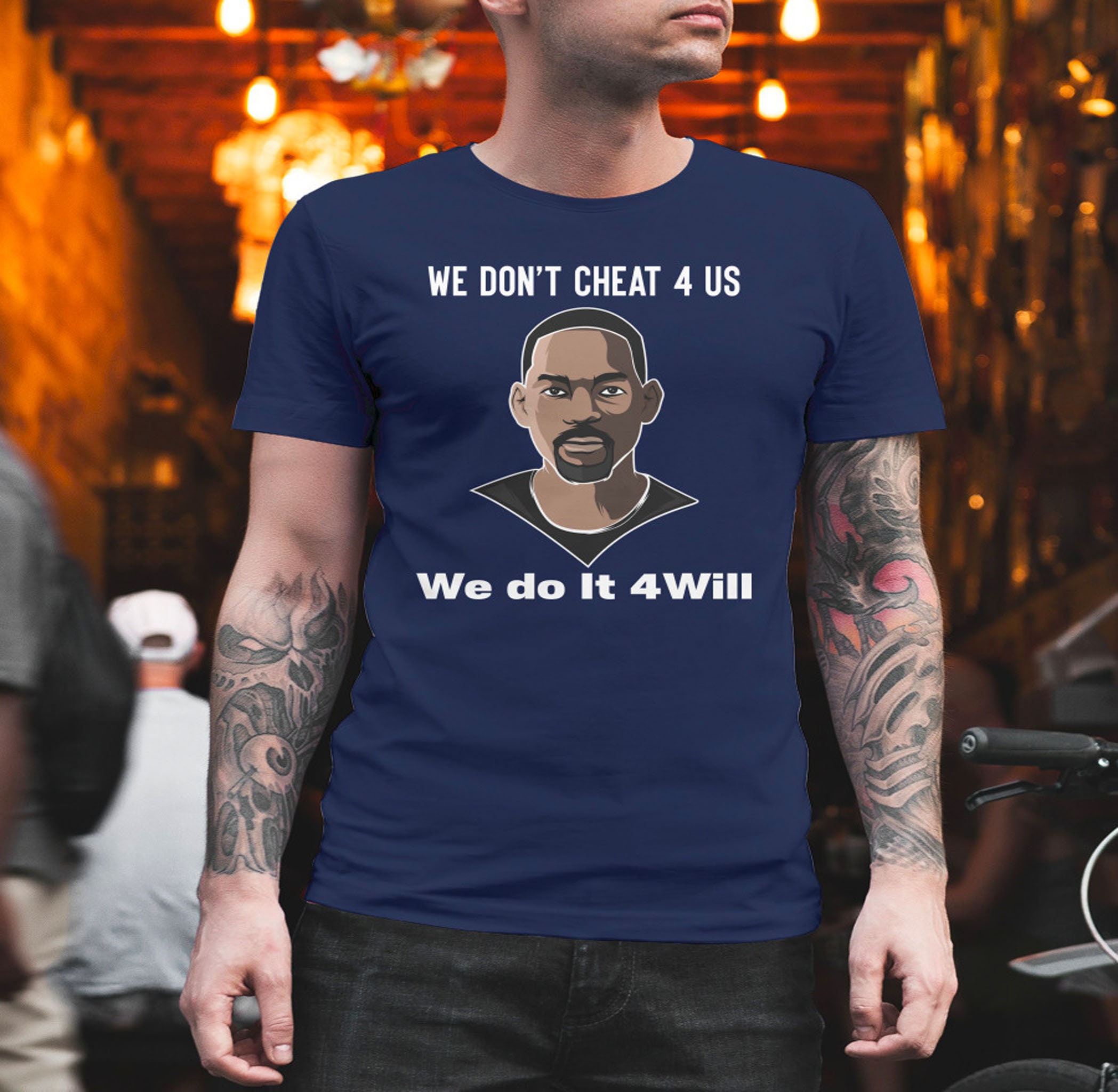 Will Smith We Don’t Cheat 4 Us We Do It 4will Unisex T-Shirt