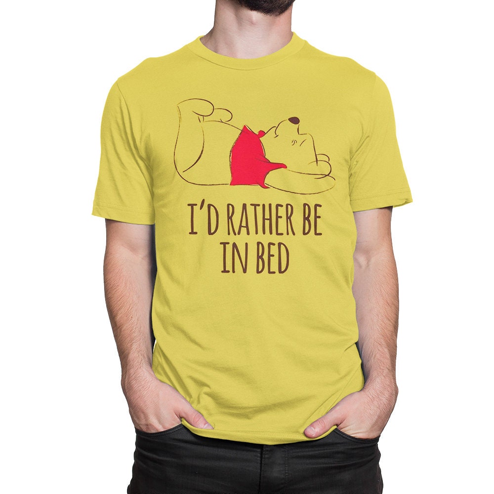 Winnie The Pooh I’d Rather Be In Bed T-Shirt