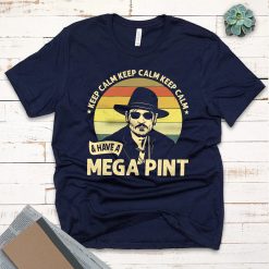 Keep Calm & Have A Mega Pint Justice For Johnny Depp Unisex T-Shirt