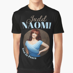 Rest In Peace Naomi Judd Unisex T-Shirt