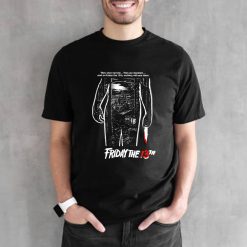 On Friday The 13th Nothing Will Save Them Jason Voorhees Unisex T-Shirt