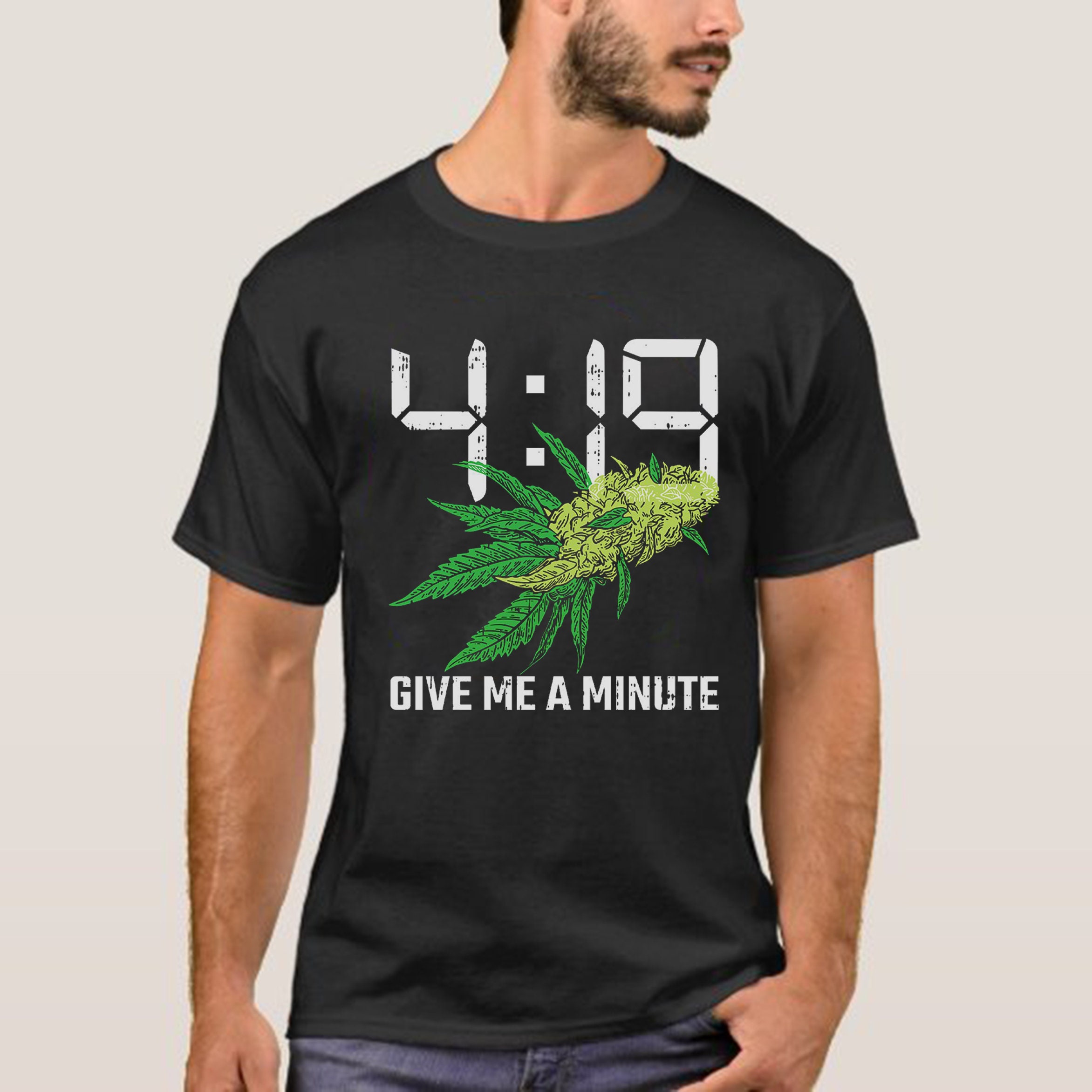 419 Give Me A Minute Weed Leaf Cannabis 420 Smoke Weed Unisex T-Shirt