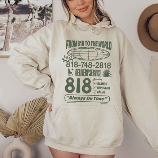 From 818 To The World 818 Tequila Unisex Hoodie