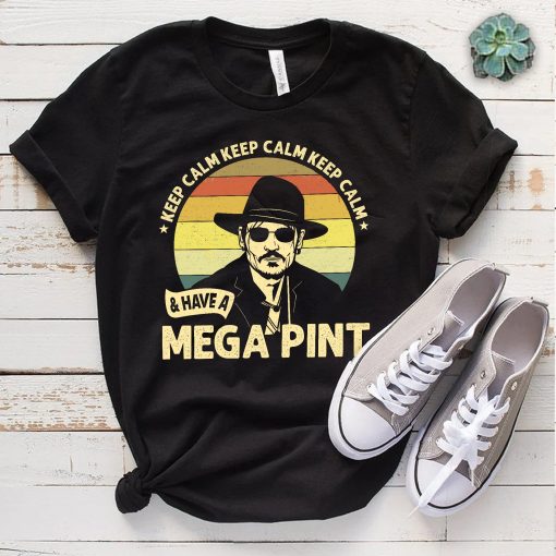 Keep Calm & Have A Mega Pint Justice For Johnny Depp Unisex T-Shirt