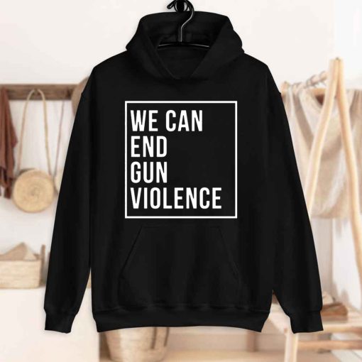 We Can End Gun Violence Unisex T-Shirt