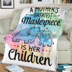 A Mother’s Greatest Masterpiece Is Her Child Cute Elephants Best Seller Fleece Blanket Gift For Fan, Premium Comfy Sofa Throw Blanket Gift