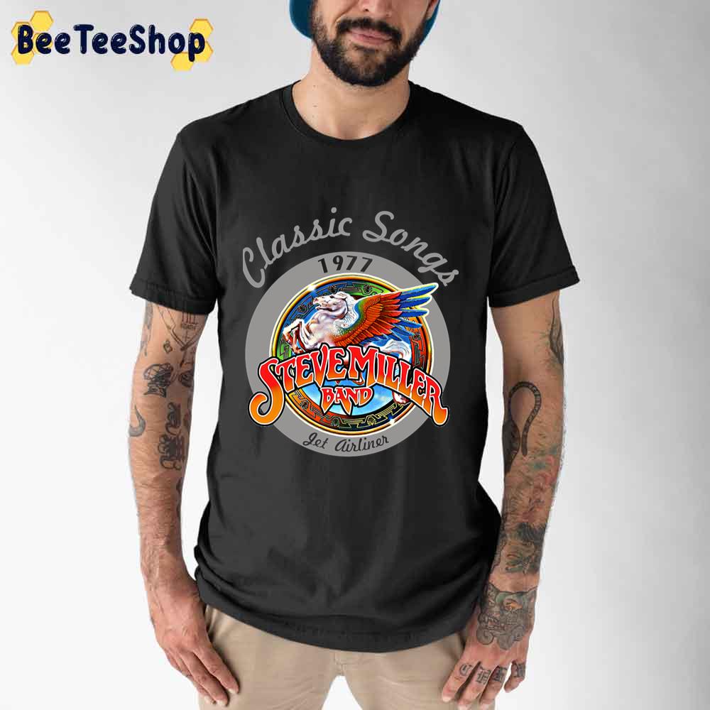 Classic Songs 1977 Steve Miller Band Tour For Fans Unisex T-Shirt