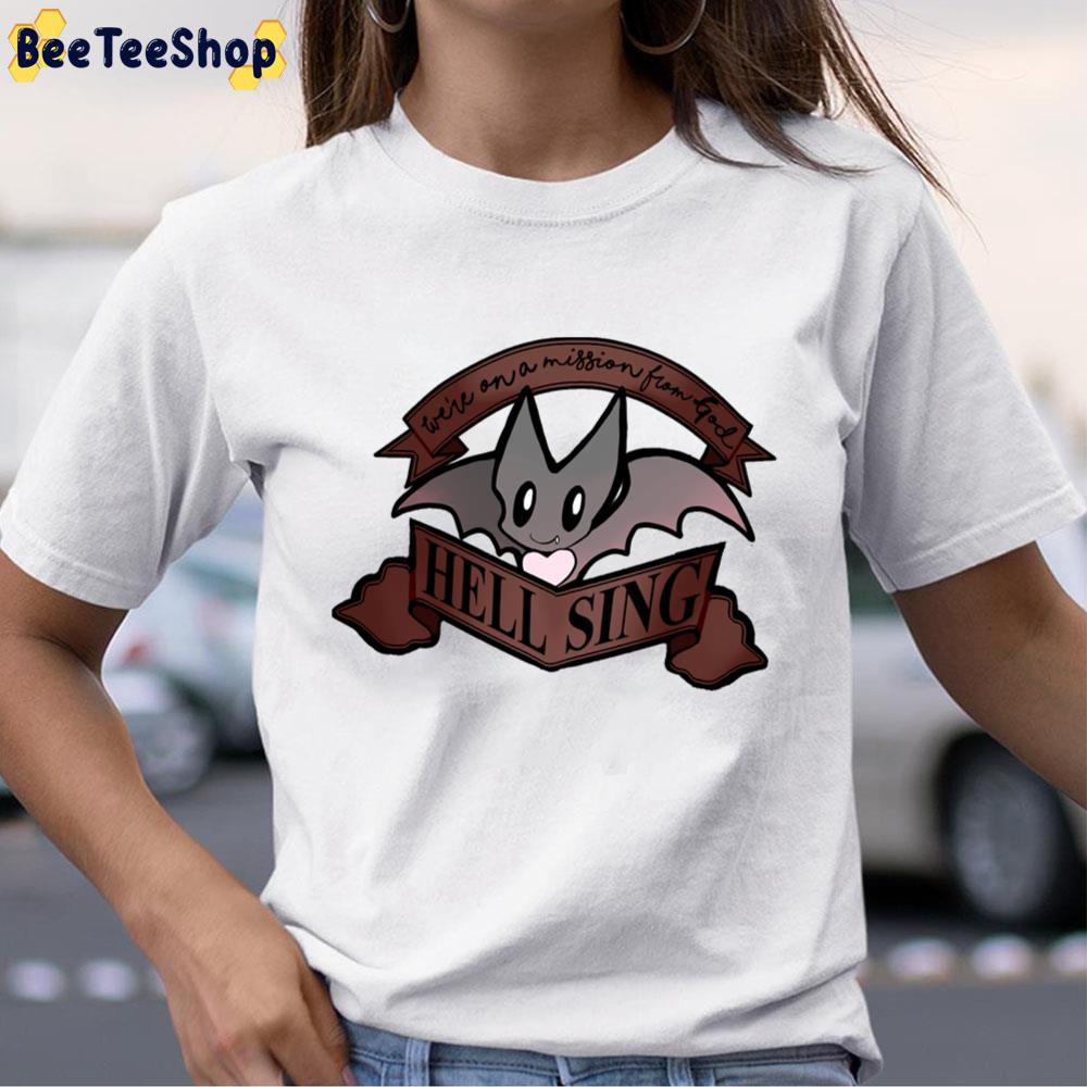 Cute Bat Hellsing Were On A Mission From God Unisex T-Shirt