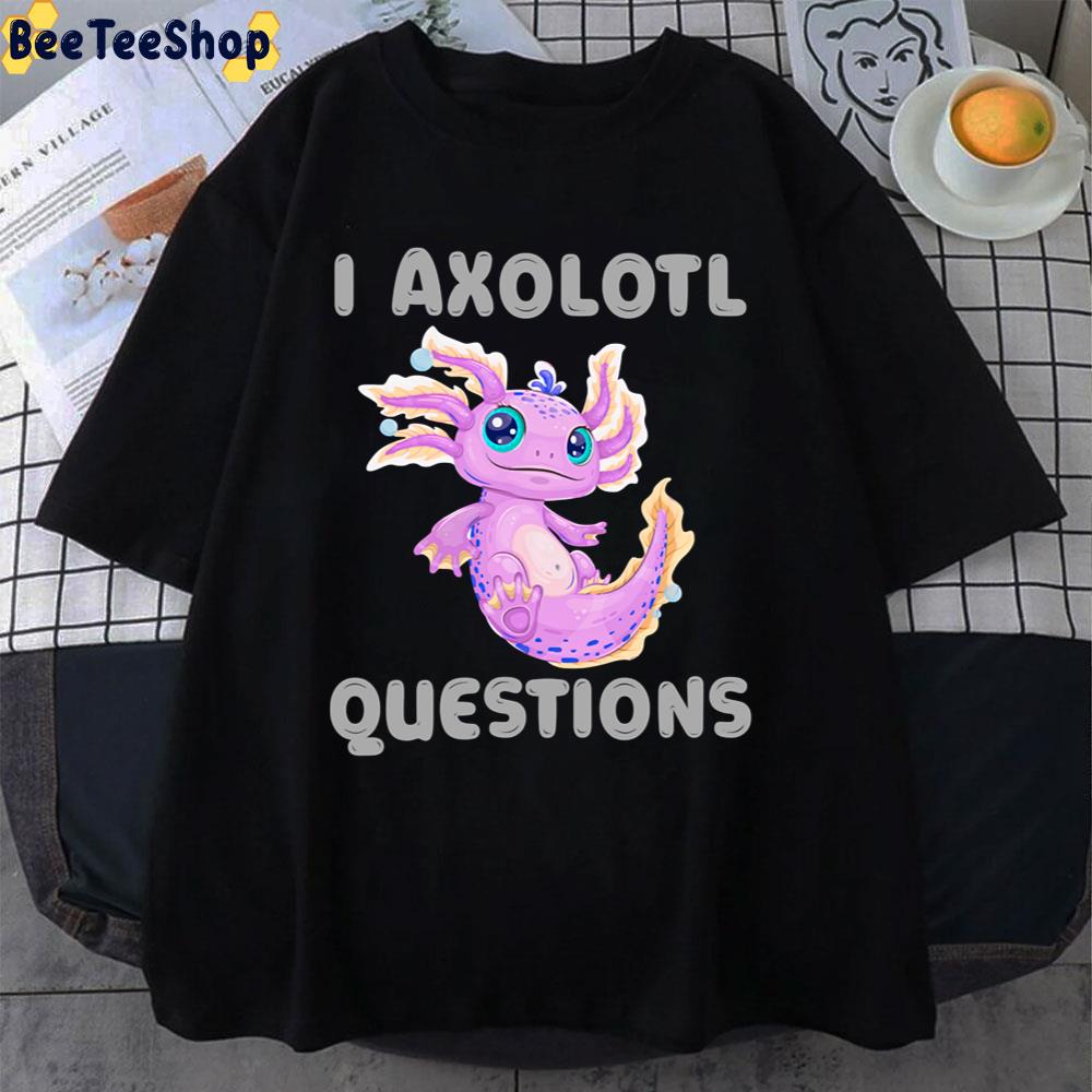 Cute Pink Srt I Axlotl Questions Unisex T-Shirt