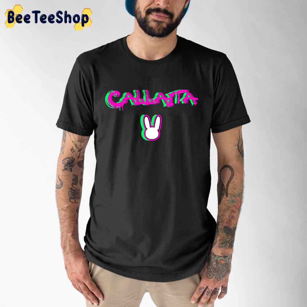 Ell Es Callaita Bad Bunny Unisex T-Shirt