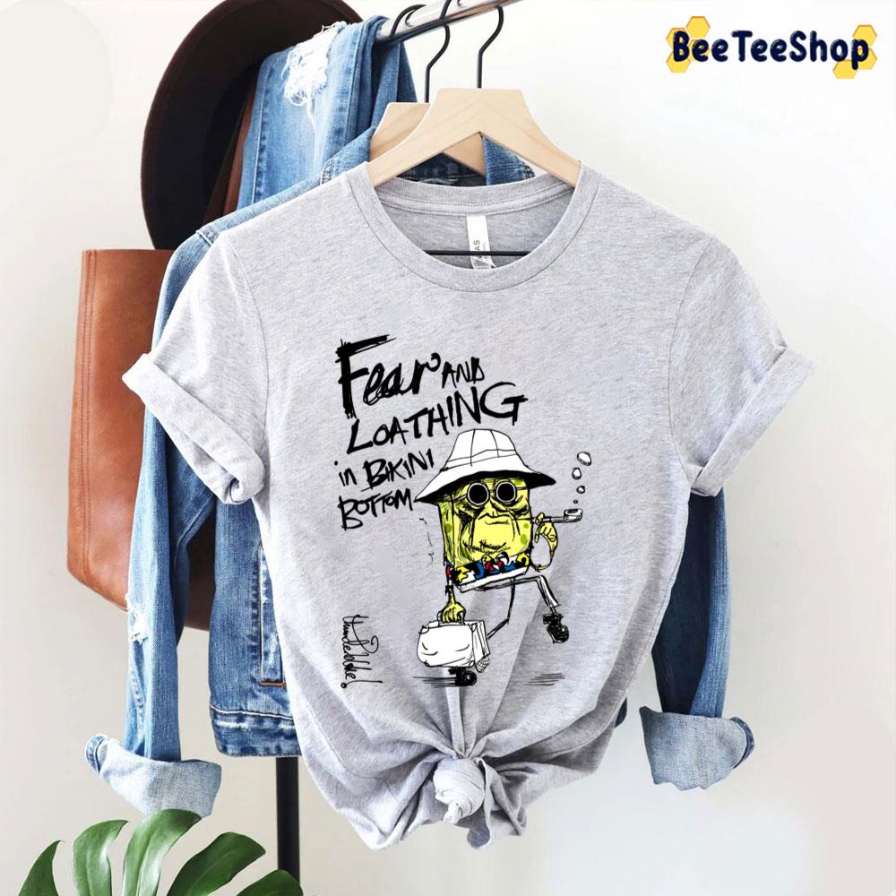 Fear And Loathing In Bikini Bottom Unisex T-Shirt