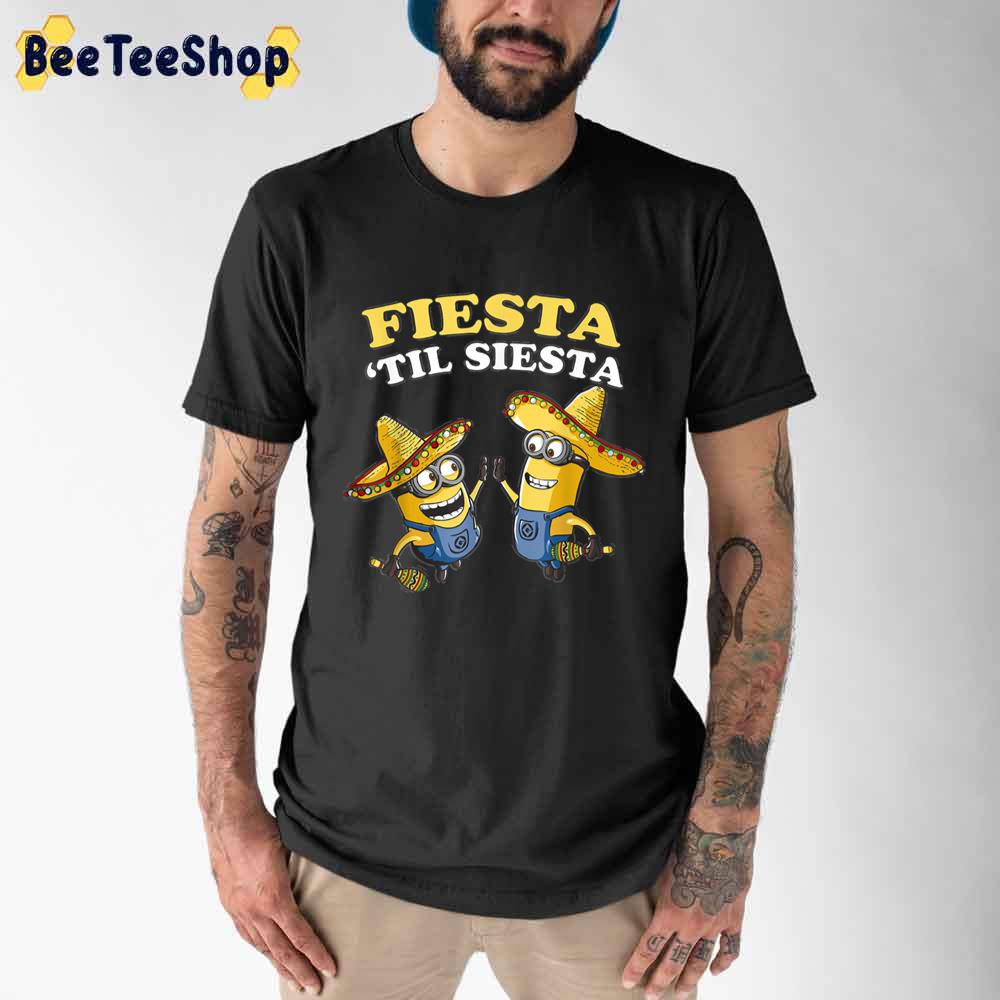 Fiesta’til Siesta Happy Minions Unisex T-Shirt