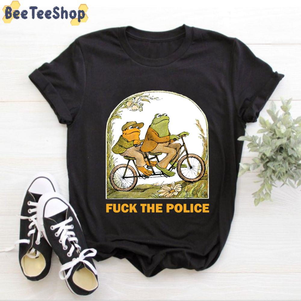 Frog And Toad Fuck The Police Shirt