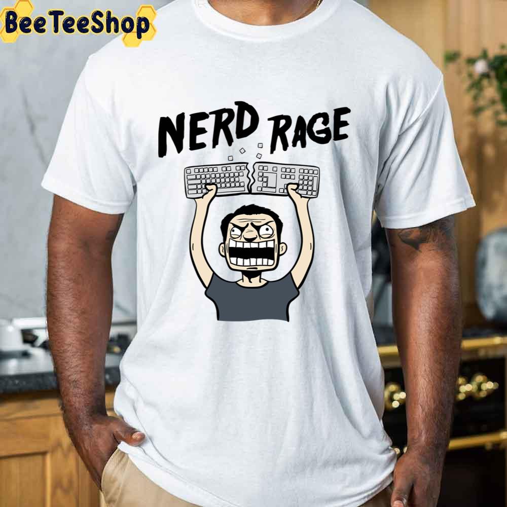 Funny Nerd Rage Unisex T-Shirt