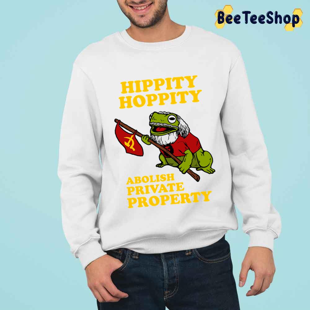 Hippity Hoppity Abolish Private Property Unisex T-Shirt - Beeteeshop