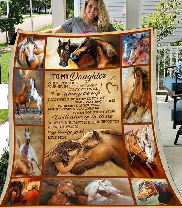 Horse And Duaghter To My Daughter I Will Always Be There Love Mom Blanket