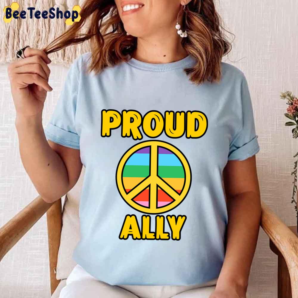 I Am An Proud Ally Hippie Icon Happy Pried Month Unisex T-Shirt