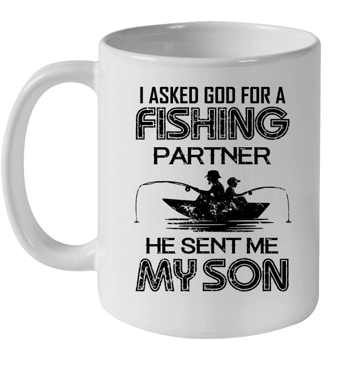 I Asked God For A Fishing Partner He Sent Me My Son Premium Sublime Ceramic Coffee Mug White