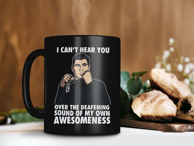 I Can’t Hear You Over The Deafening Sound Of My Own Awesomeness Mug Retro Vintage Mug 2 Premium Sublime Ceramic Coffee Mug Black