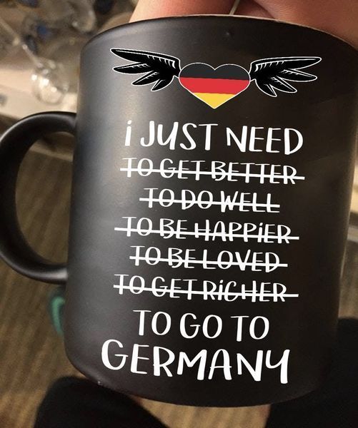 I Just Need To Go To Germany Premium Sublime Ceramic Coffee Mug Black