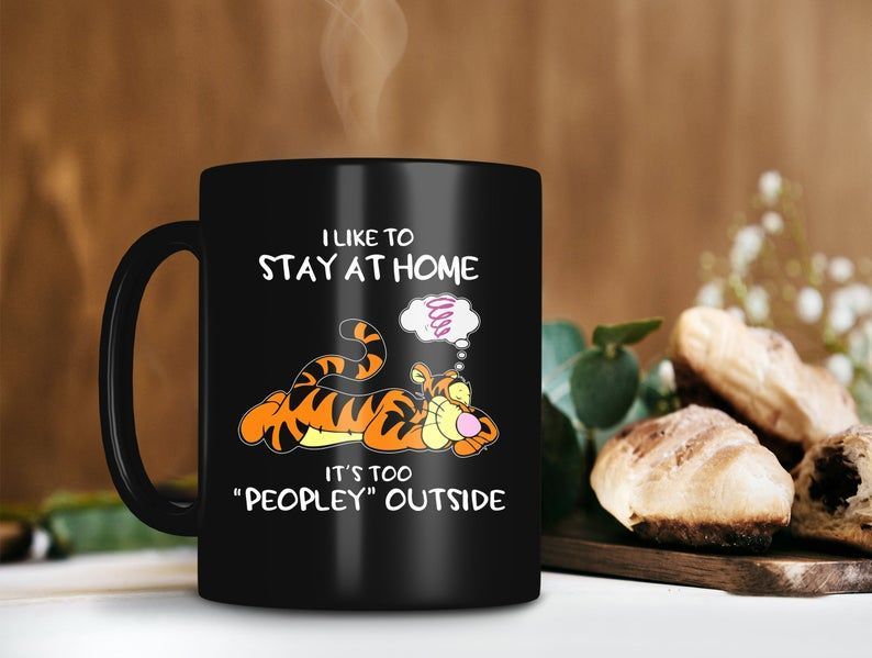 I Like To Stay At Home It’s Too Peopley Outside Mug Disney Coffee Mug Winnie The Pooh Tigger Premium Sublime Ceramic Coffee Mug Black