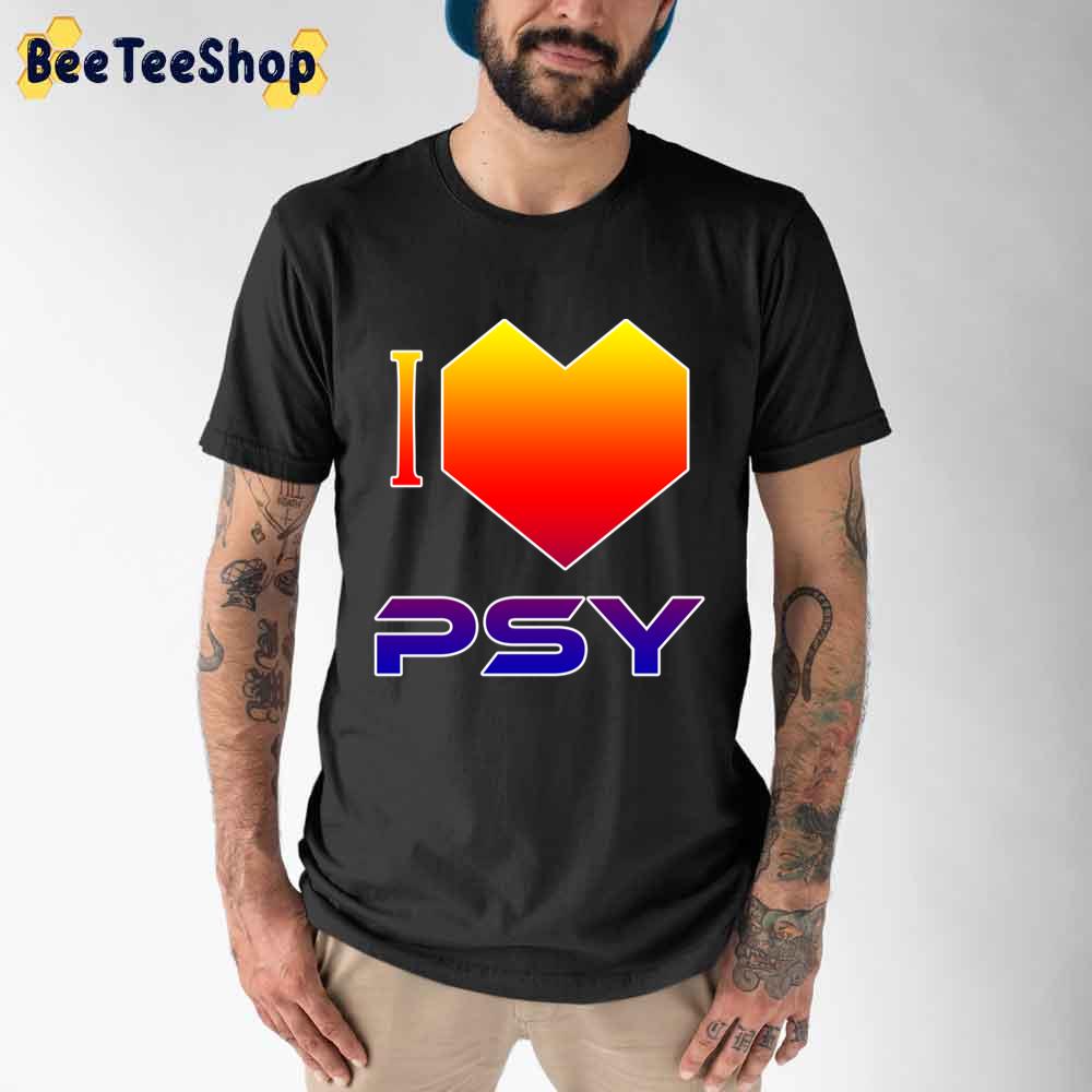 I Love Psy Sunrise Sunset Unisex T-Shirt