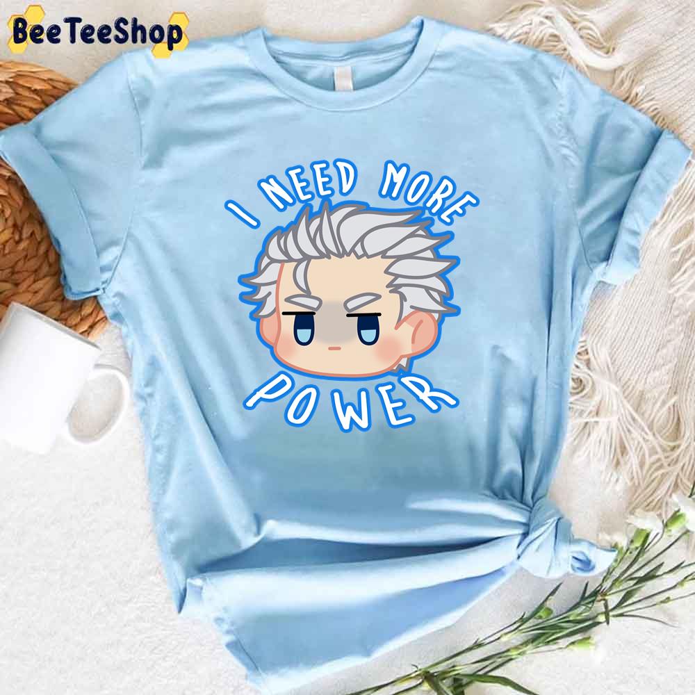 I Need More Power Devil May Cry Vergil Unisex T-Shirt