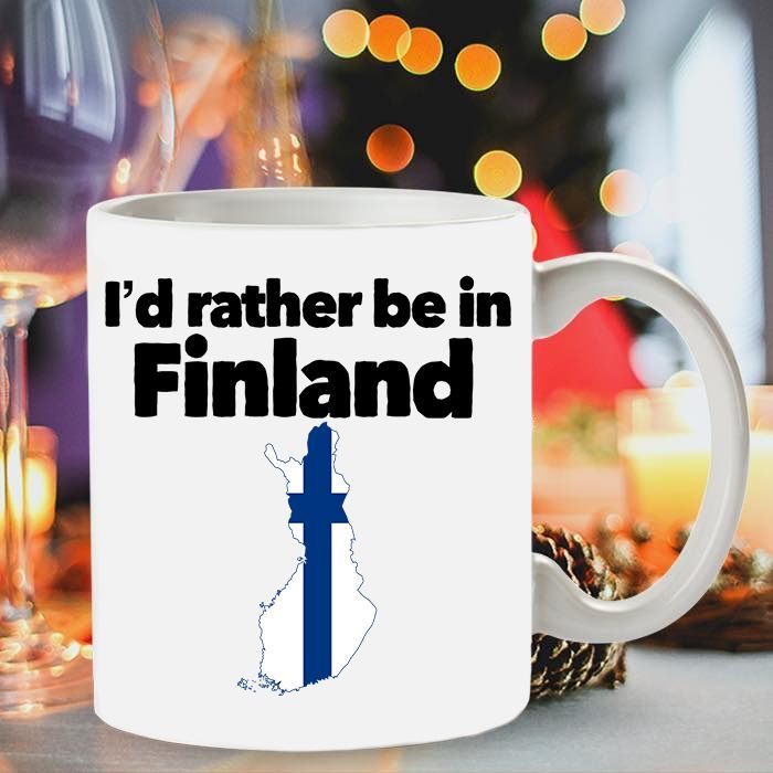 I’d Rather Be In Finland Premium Sublime Ceramic Coffee Mug White