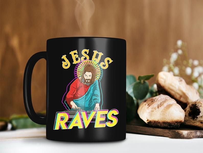 Jesus Raves Saint Becomes A Dj Edm Party Mug Jesus Raves Lover Mug Edm Music Premium Sublime Ceramic Coffee Mug Black