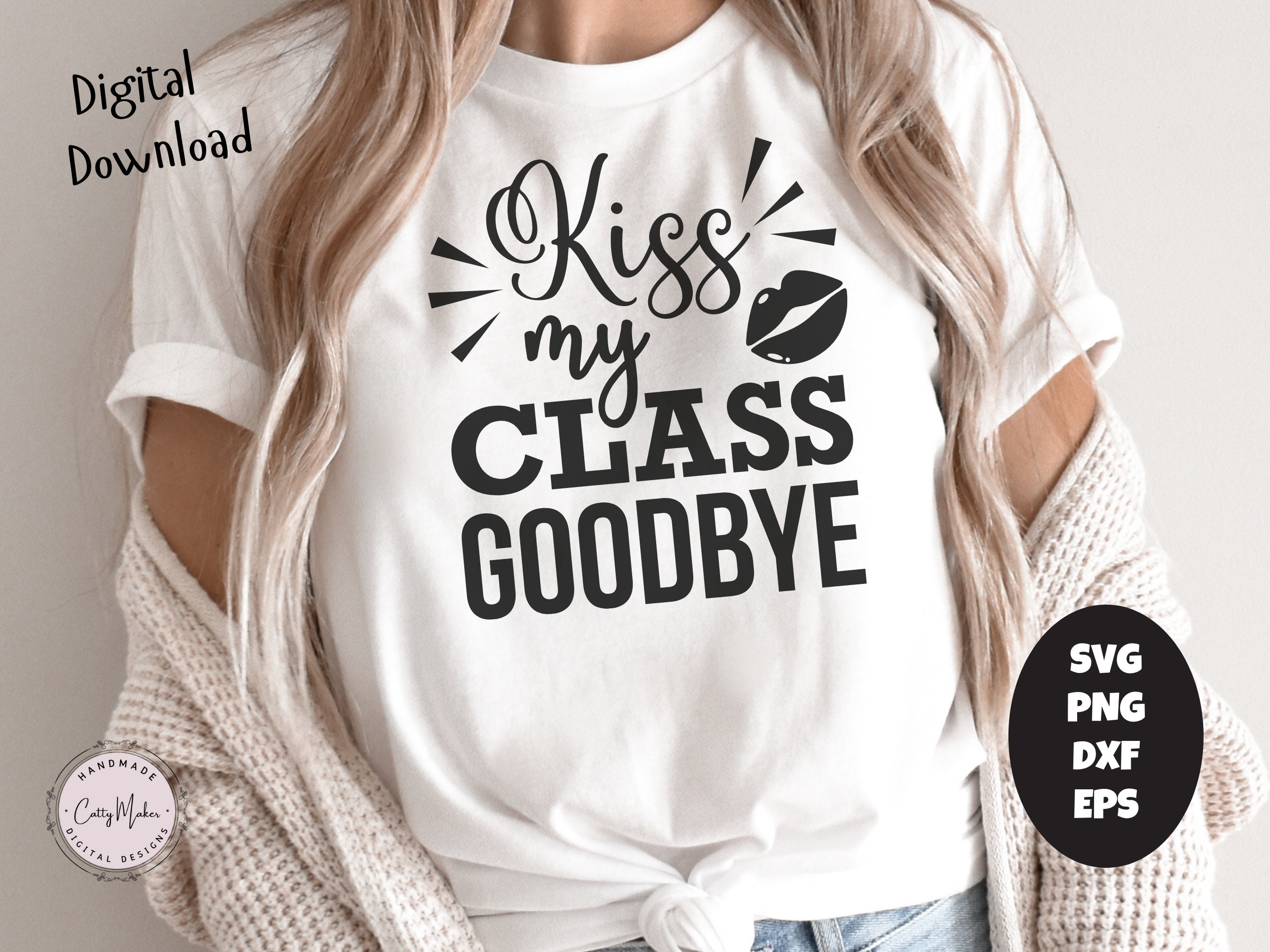 Kiss My Class Goodbye Graduation Day Unisex T-Shirt