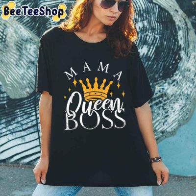 mama queen boss moms mothers day unisex tshirtj0ljt