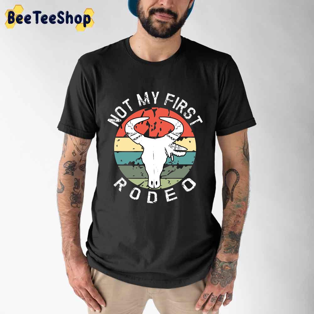 Not My First Rodeo Retro Vintage Unisex T-Shirt