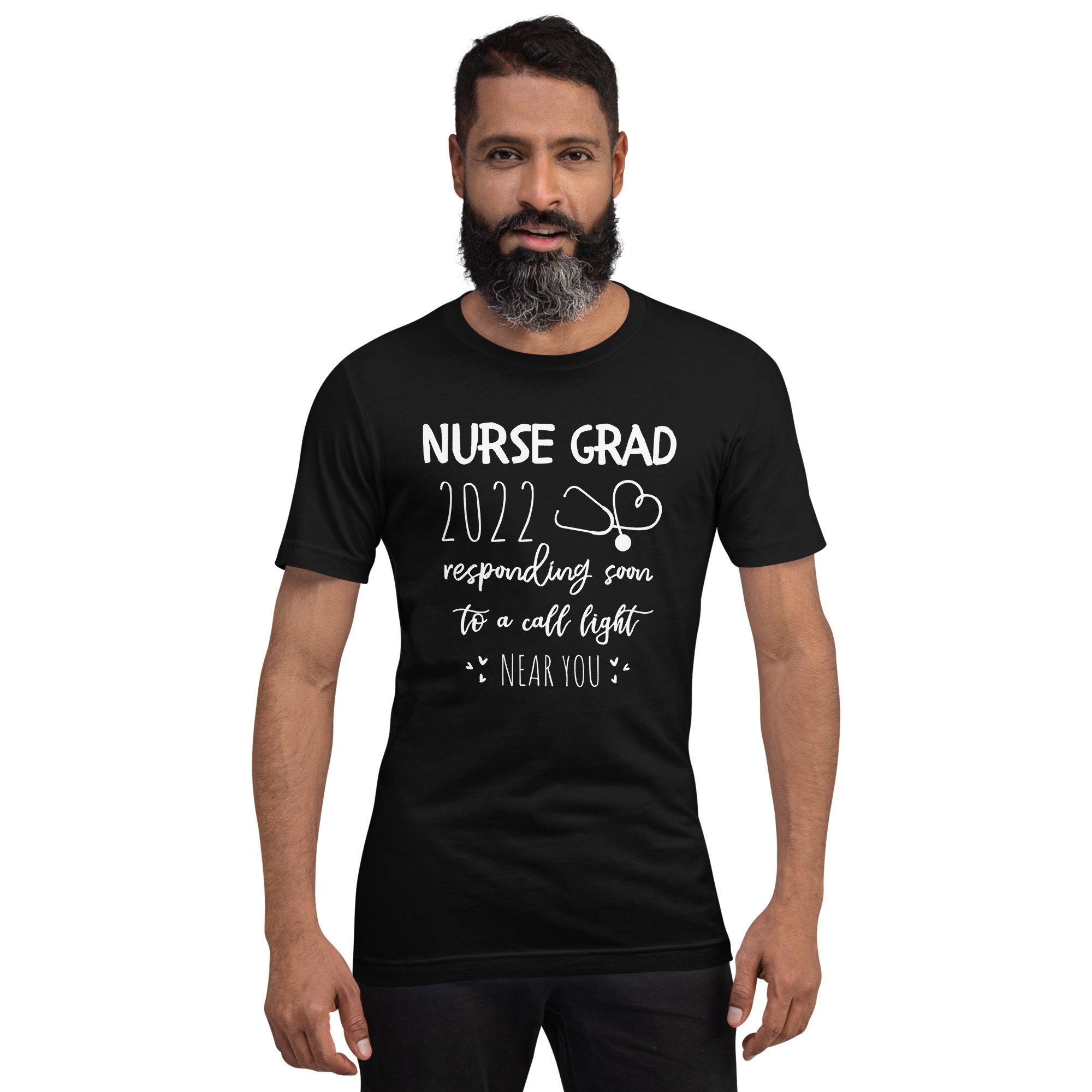 Nurse Grad 2022 Responding Soon To A Call Light Near You Graduation Day Unisex T-Shirt