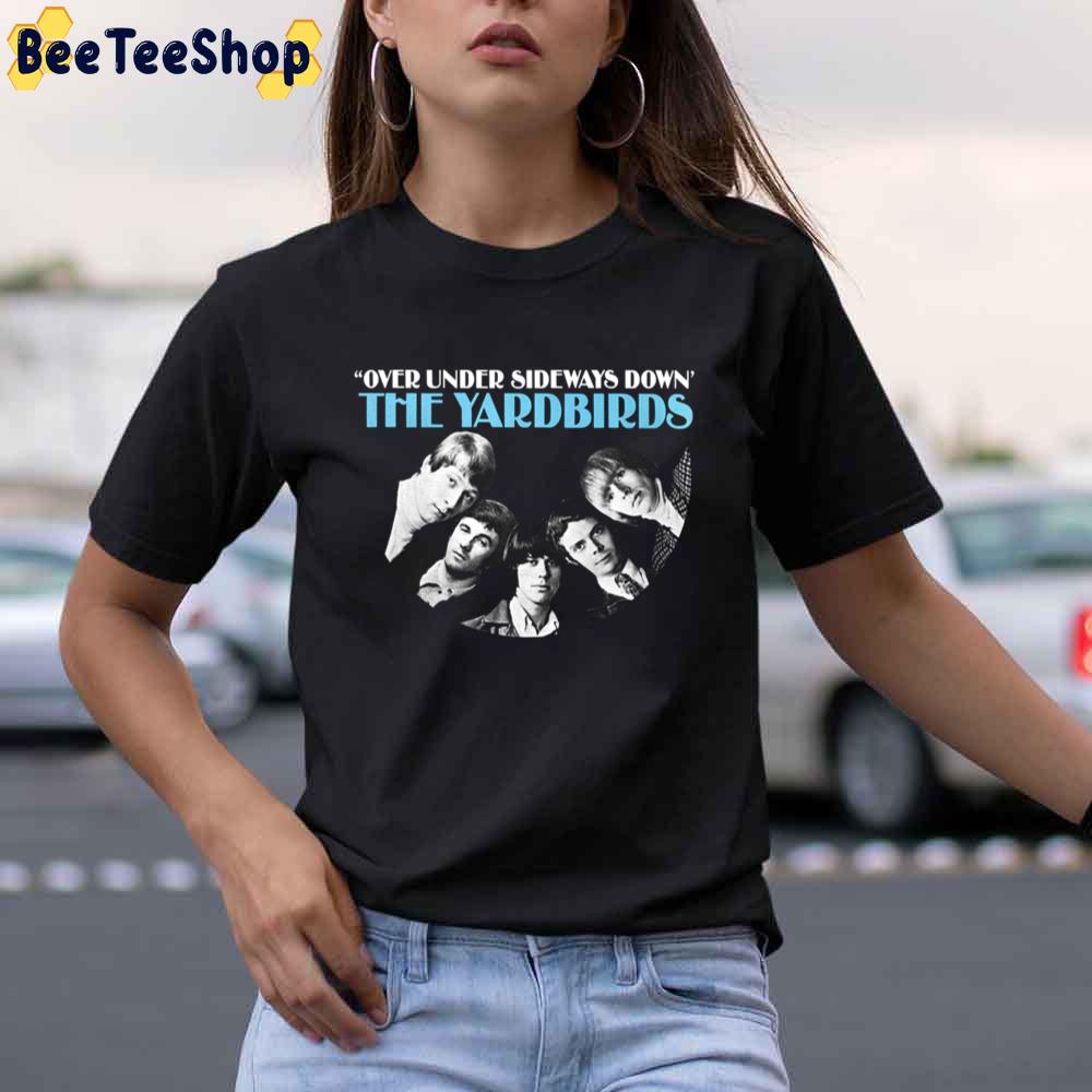 Over Under Sideways Down The Yardbirds Unisex T-Shirt - Beeteeshop