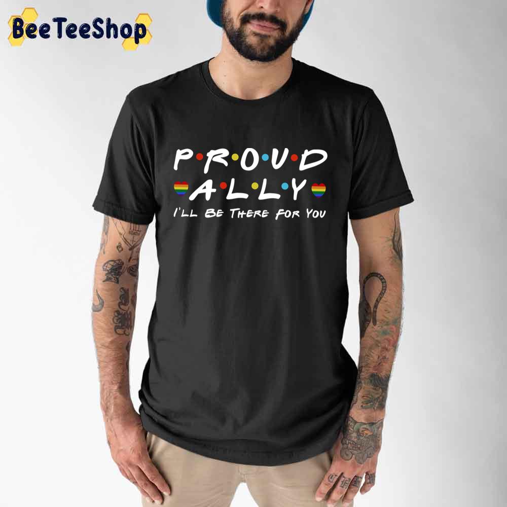 Pride Allyship Proud Ally Allyship Color Unisex T-Shirt