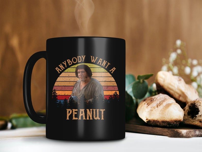 Retro Vintage Mug Anybody Want A Peanut Fezzik Mug The Princess Bride Lover Mug Fezzik Mug Premium Sublime Ceramic Coffee Mug Black