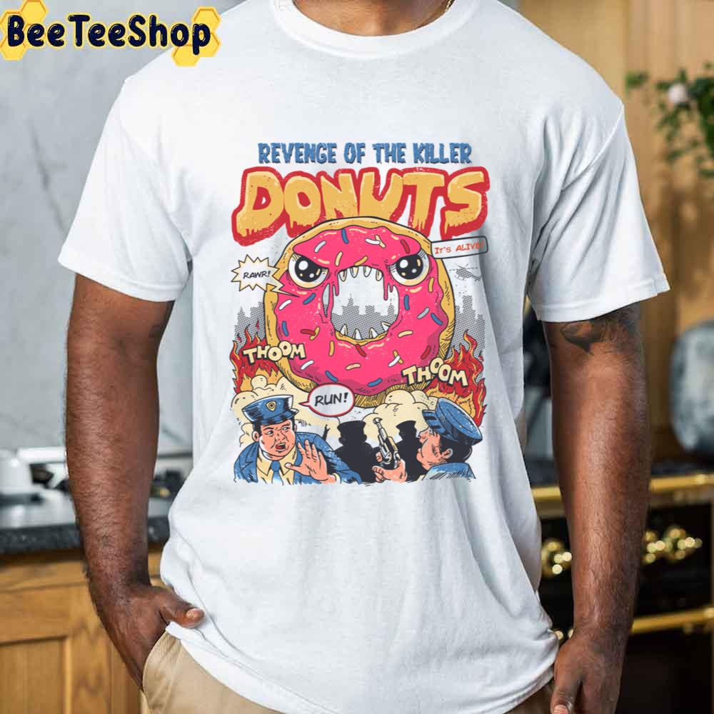 Revenge Of The Killer Donuts Unisex T-Shirt